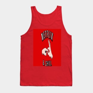 Netflix and Chill Tank Top